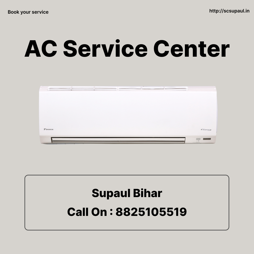 AC Service Center in Supaul - Repair, Gas Refilling, Installation, and Servicing